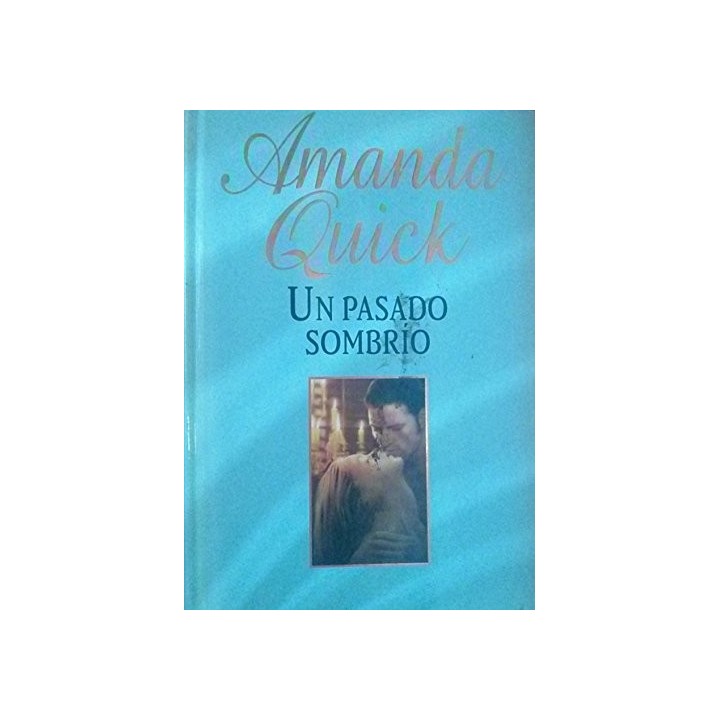 Un Pasado Sombrio - Quick, Amanda